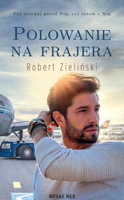 Polowanie na frajera Robert Zieliński