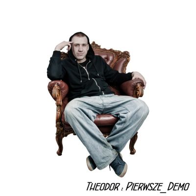 Theodor 'Pierwsze Demo'