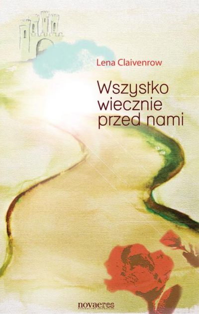 Wszystko wiecznie przed nami 