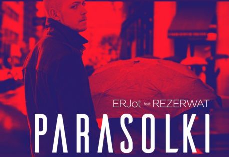ERjot feat. REZERWAT - Parasolki