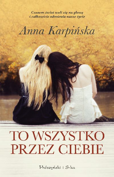 To wszystko przez ciebie