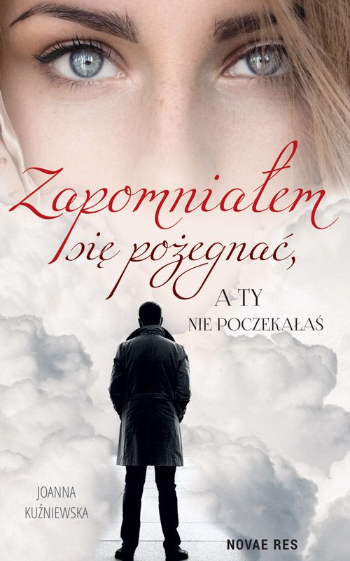 Zapomniałem się pożegnać, a Ty nie poczekałaś