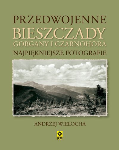 Przedwojenne Bieszczady