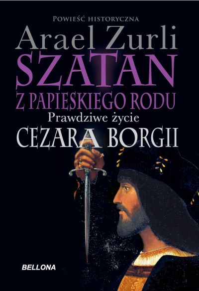 Prawdziwe życie Cezara Borgi 